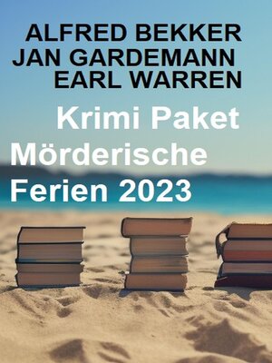 cover image of Krimi Paket Mörderische Ferien 2023